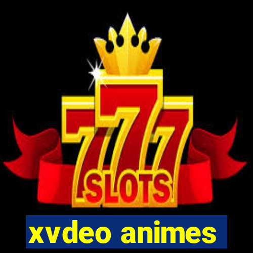 xvdeo animes